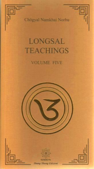 LONGSAL TEACHINGS VOLUME 5